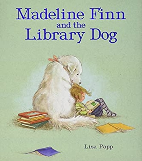 Madeline Finn and the Library Dog Picture Book Lisa Papp