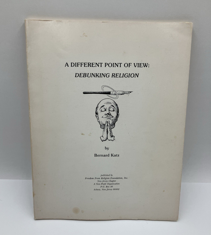 A Different Point of View Debunking Religion Katz Myths Atheism Agnostic