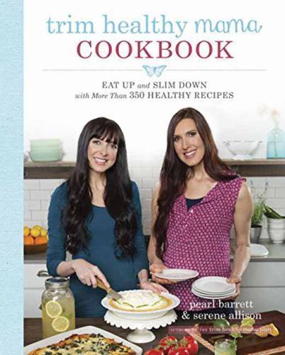 Trim Healthy Mama Cookbook: Eat Up and Sli- 1101902663, Pearl Barrett, paperback