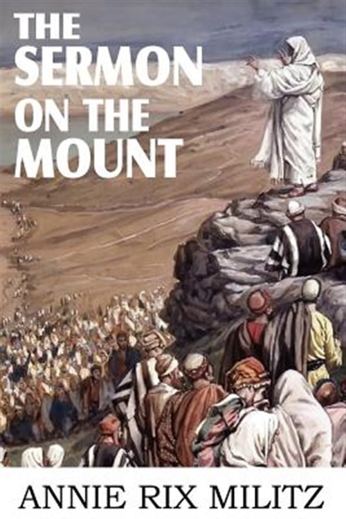 The Sermon on the Mount by Militz, Annie Rix, Like New Used, Free shipping in…