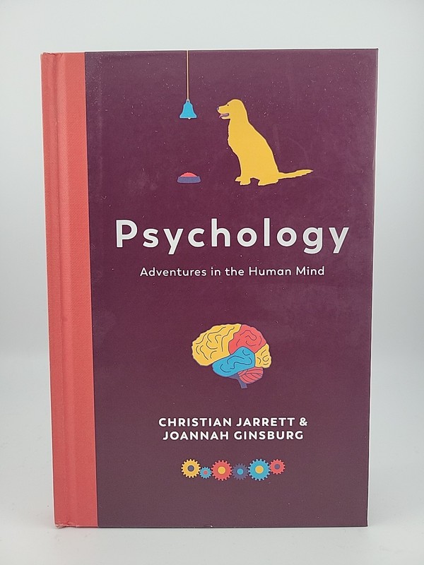 Psychology: Adventures In The Human Mind by Christian Jarrett & Joannah Ginsburg
