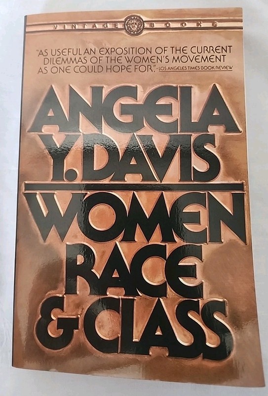 Women, Race & Class Angela Y. Davis