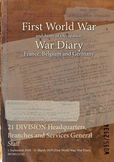 21 Division Headquarters, Branches And Services General Staf...