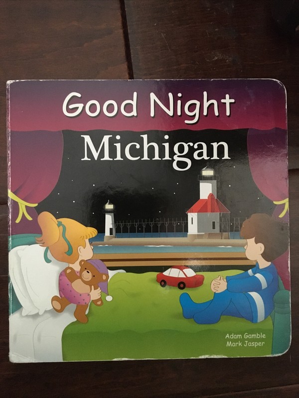 Good Night Our World Ser.: Good Night Michigan by Adam Gamble (2011, Children’s